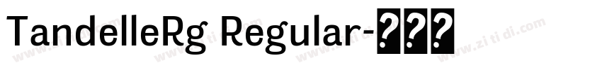 TandelleRg Regular字体转换 TandelleRg Regular字体转换
